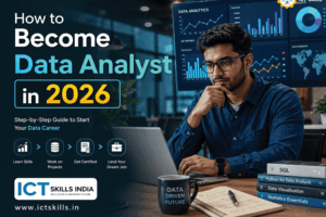 How to Become a Data Analyst in 2026 at ICT Skills India
