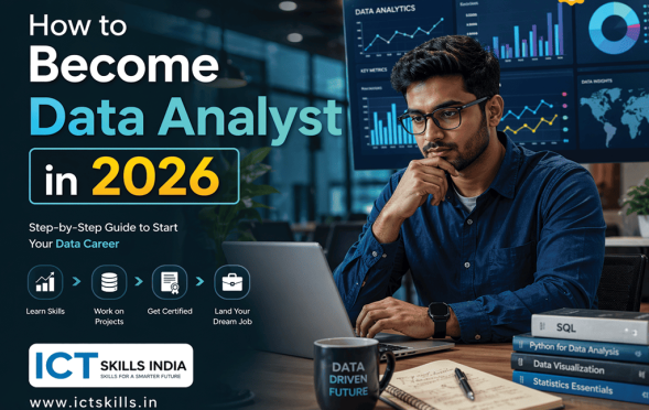 How to Become a Data Analyst in 2026 at ICT Skills India