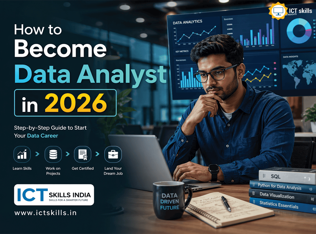 How to Become a Data Analyst in 2026 at ICT Skills India