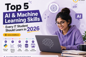 Top 5 AI & Machine Learning Skills Every IT Student Should Learn in 2026