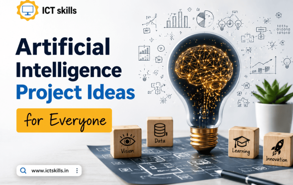 AI Project Ideas for Everyone by ICT Skills India
